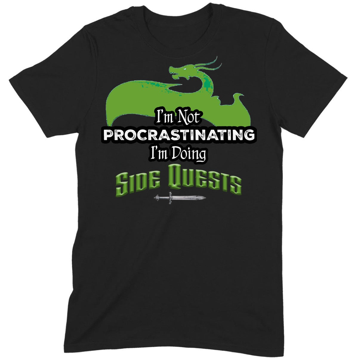 Black t-shirt with green dragon design and text saying I'm not procrastinating I'm doing side quests