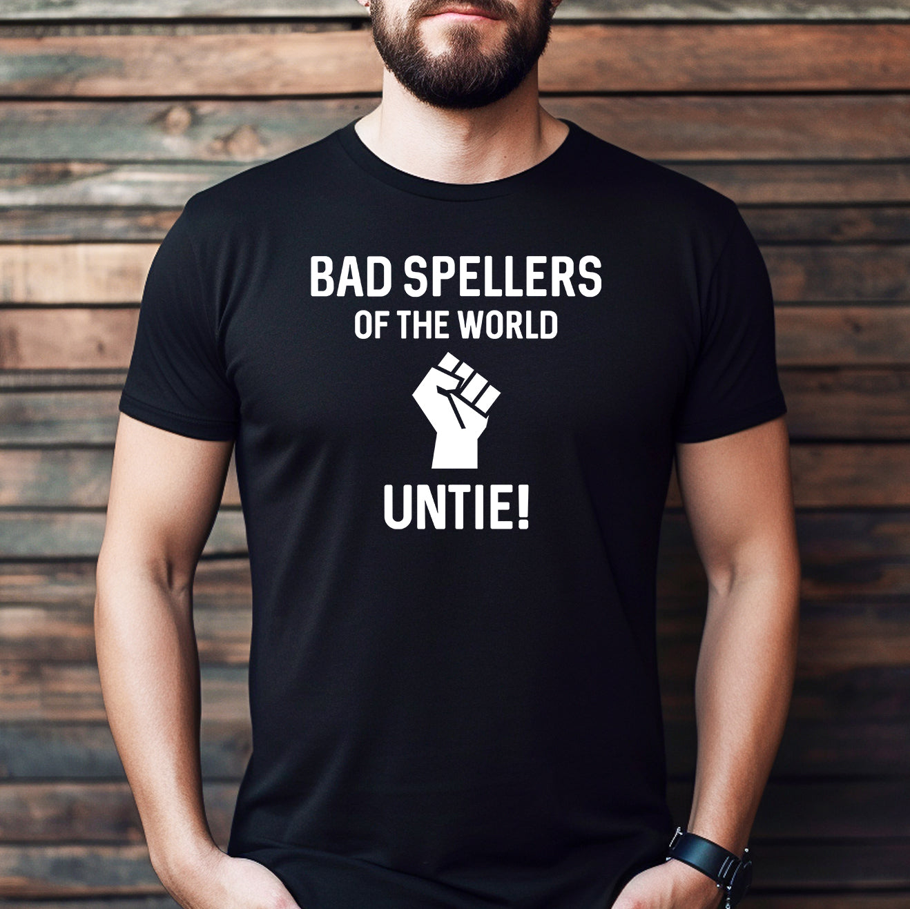Man wearing bad spellers of the world untie funny slogan shirt in casual setting