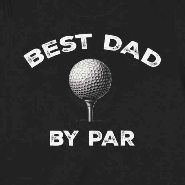 Closeup of Best Dad By Par golf shirt showing golf ball on tee graphic with bold white text