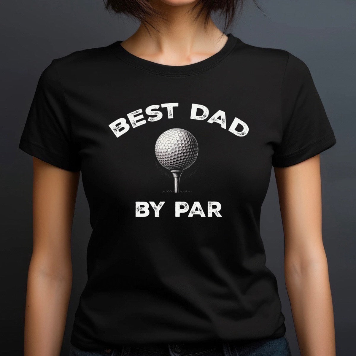 Woman wearing black crewneck Best Dad By Par t-shirt with golf ball and tee design