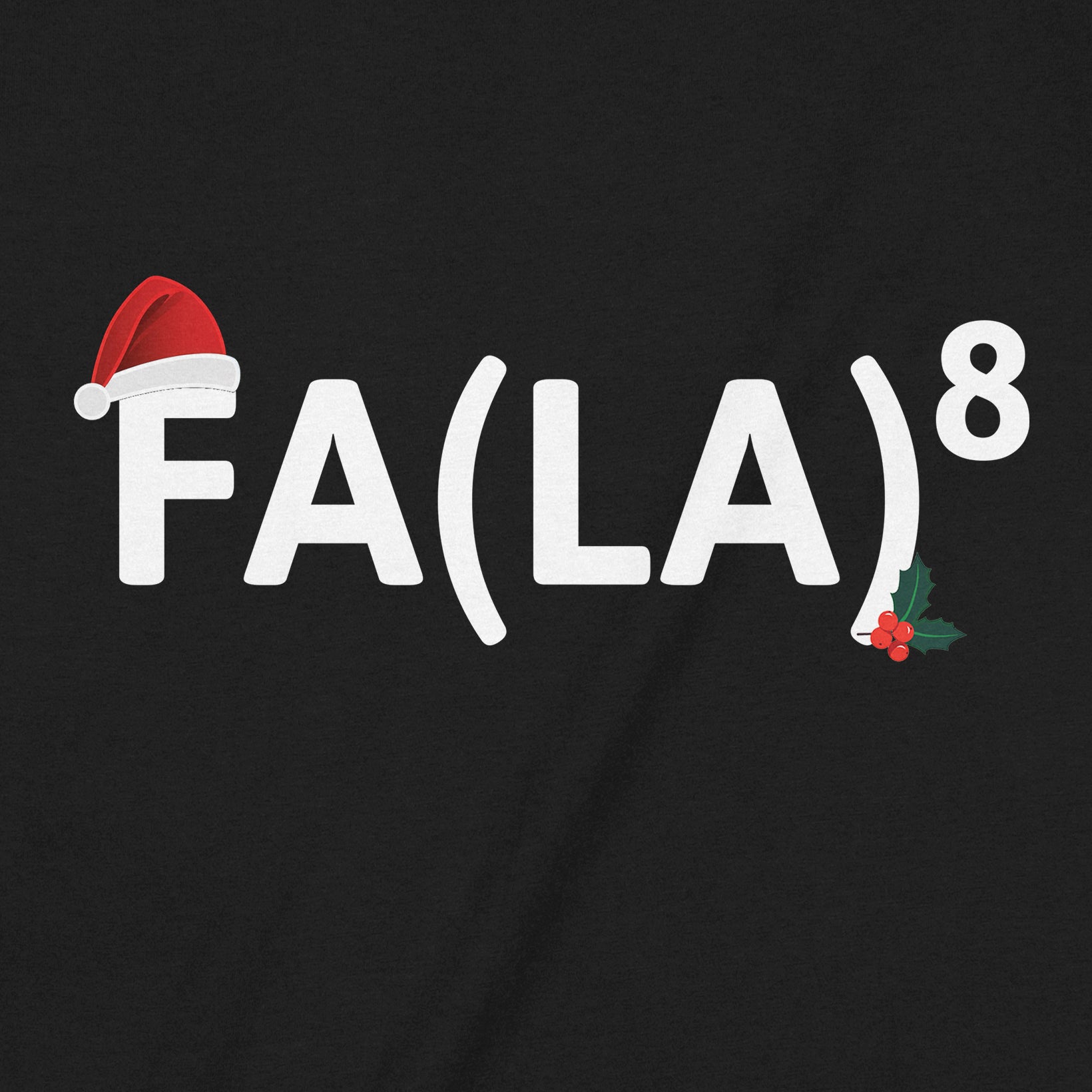 Closeup of FA(LA)⁸ holiday shirt with Santa hat and holly detail