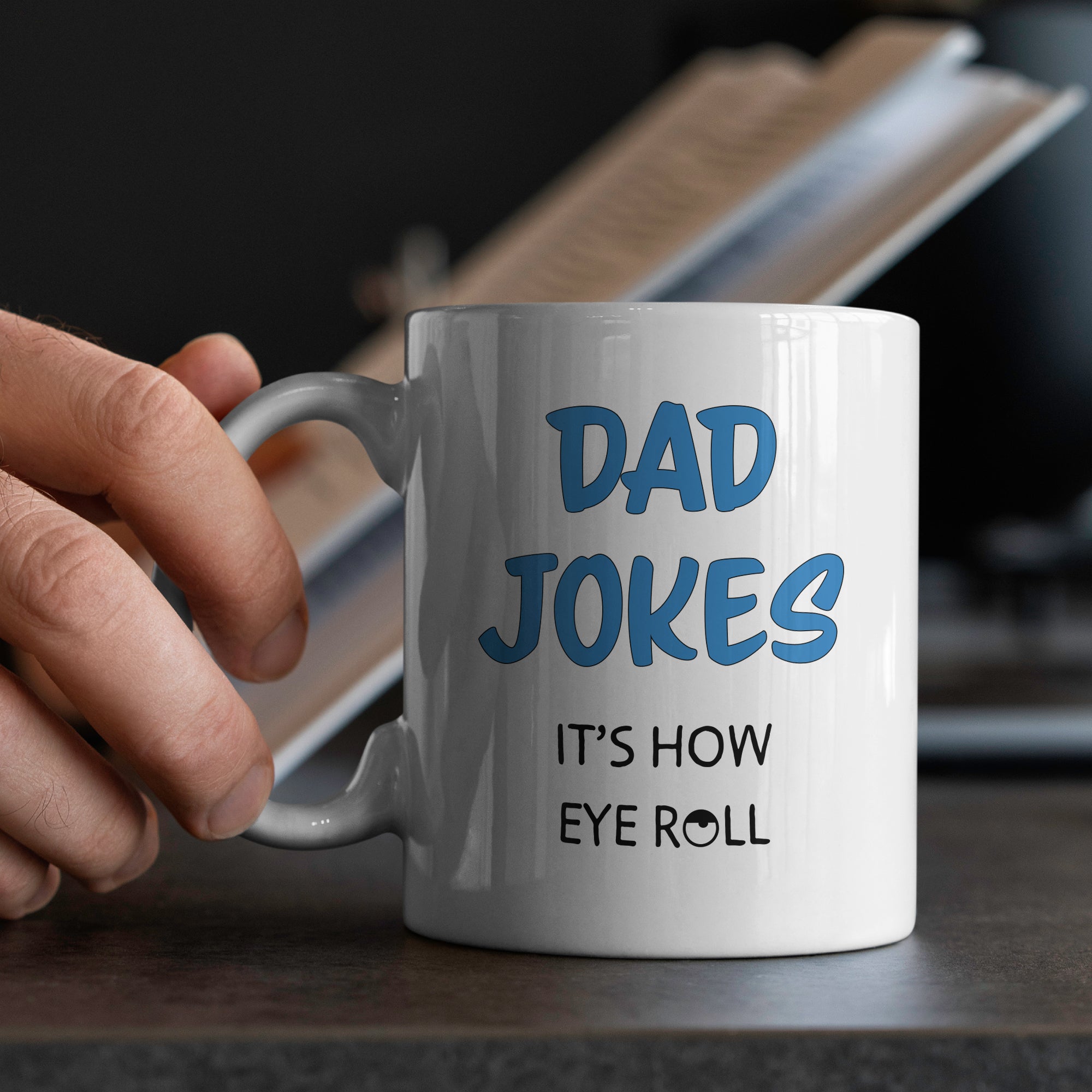 White ceramic dad mug in hands with dad jokes design its how eye roll perfect funny fathers day coffee cup