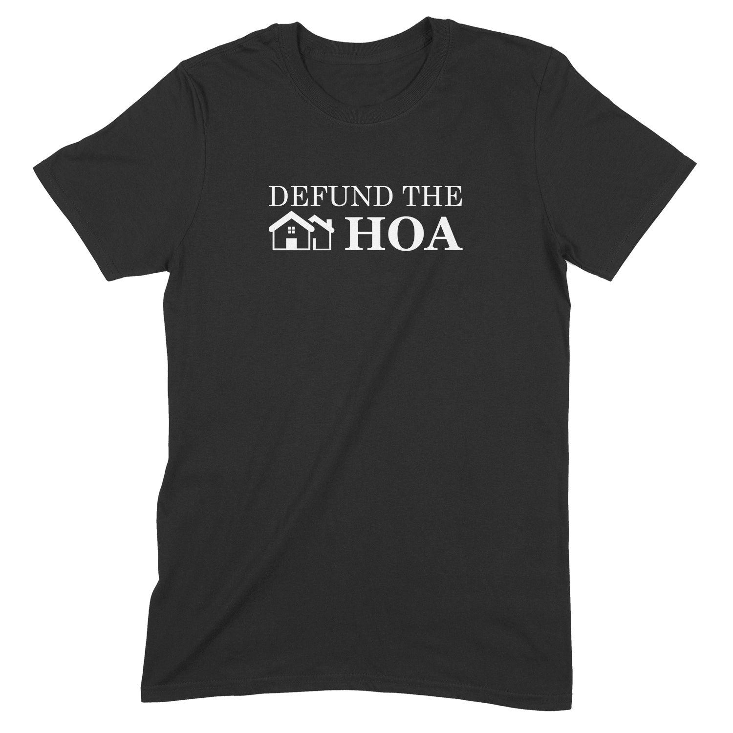 Flat lay black t-shirt with white text Defund the HOA and house graphic design for homeowners