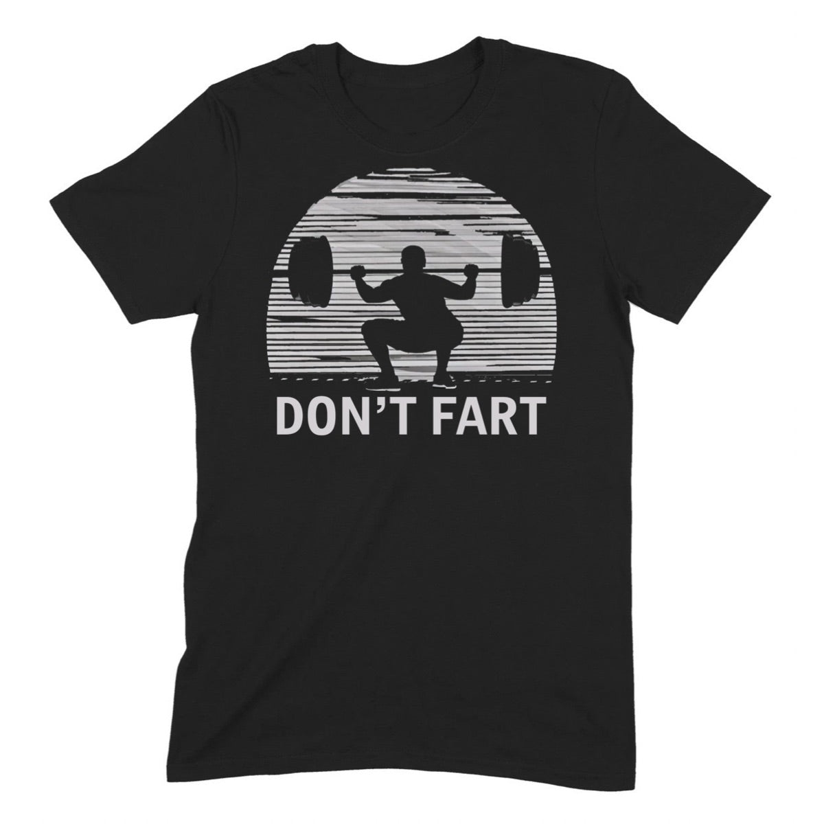 Black t-shirt with squat silhouette lifting weights and text don't fart for gym humor and workout fans