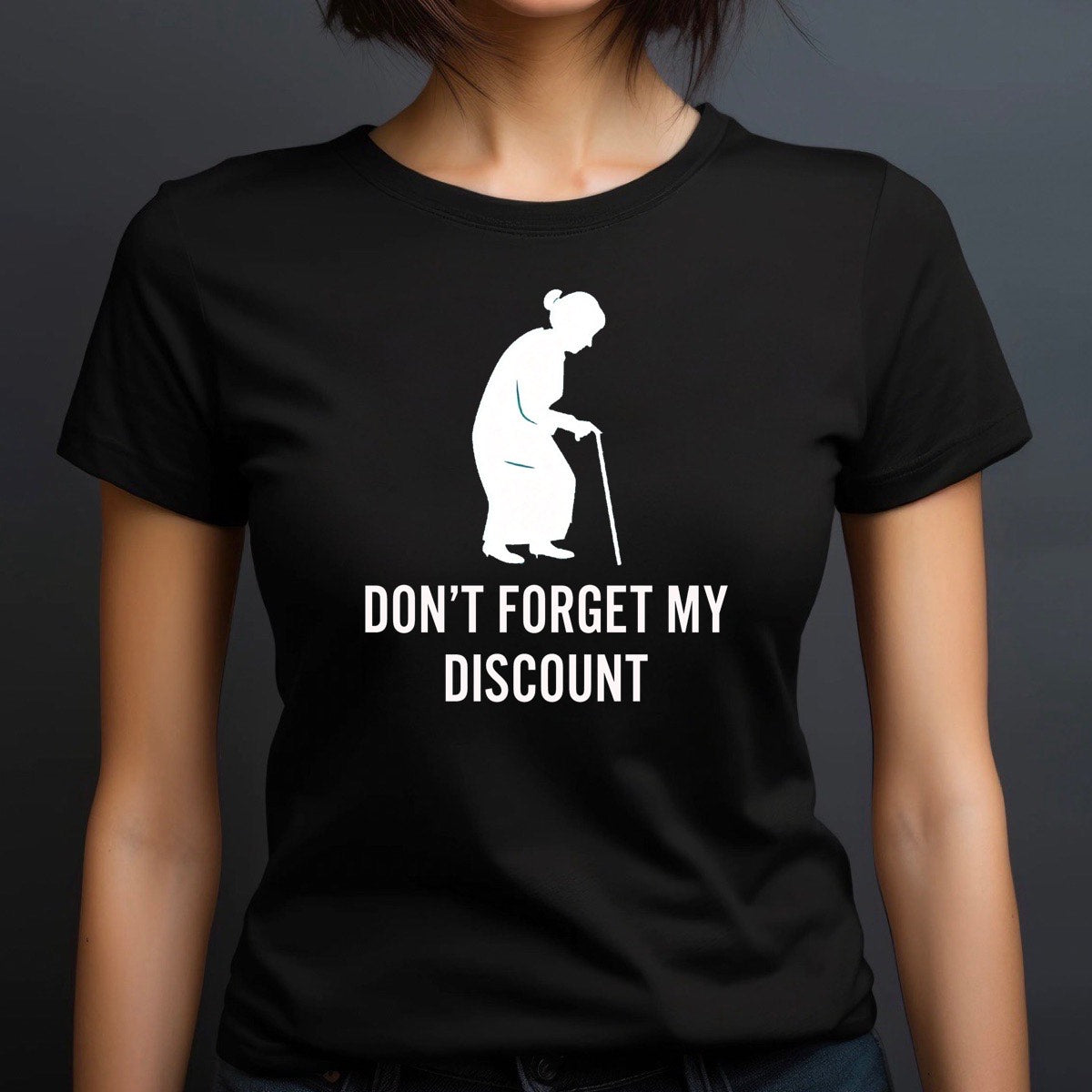 Woman wearing black crewneck tee with white elderly woman silhouette and Don’t forget my discount quote, studio portrait
