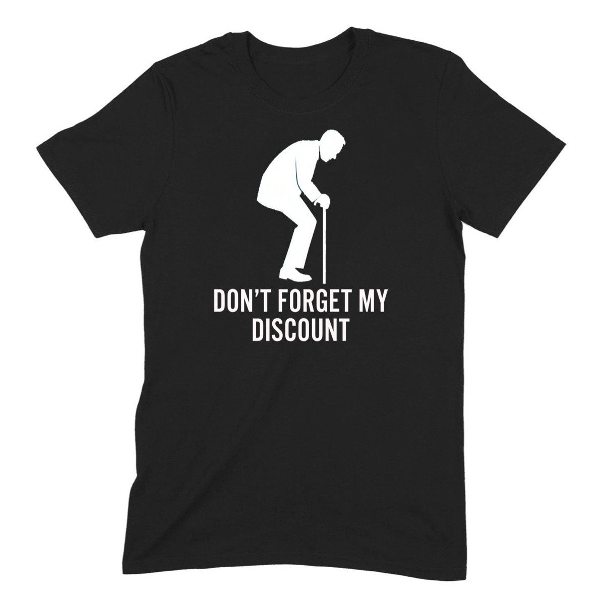 Black unisex t-shirt with white senior silhouette and text Don’t forget my discount, humorous graphic, flat lay product photo
