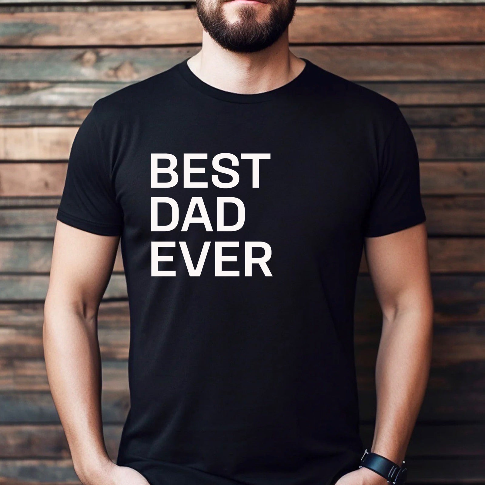 Man wearing black Best Dad Ever t-shirt with bold white print, casual father’s day gift