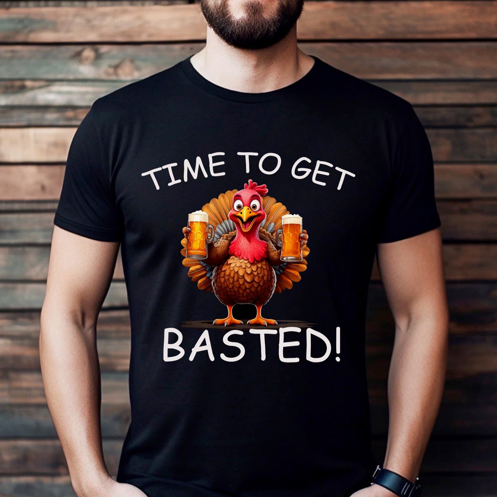 Man wearing black t-shirt with funny turkey beer design and Time to Get Basted slogan