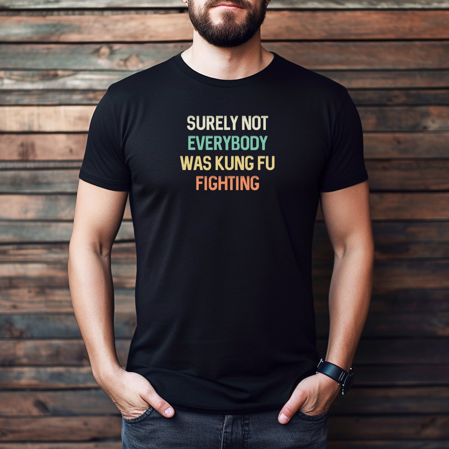 Men’s black crewneck t-shirt with humorous retro text Surely Not Everybody Was Kung Fu Fighting