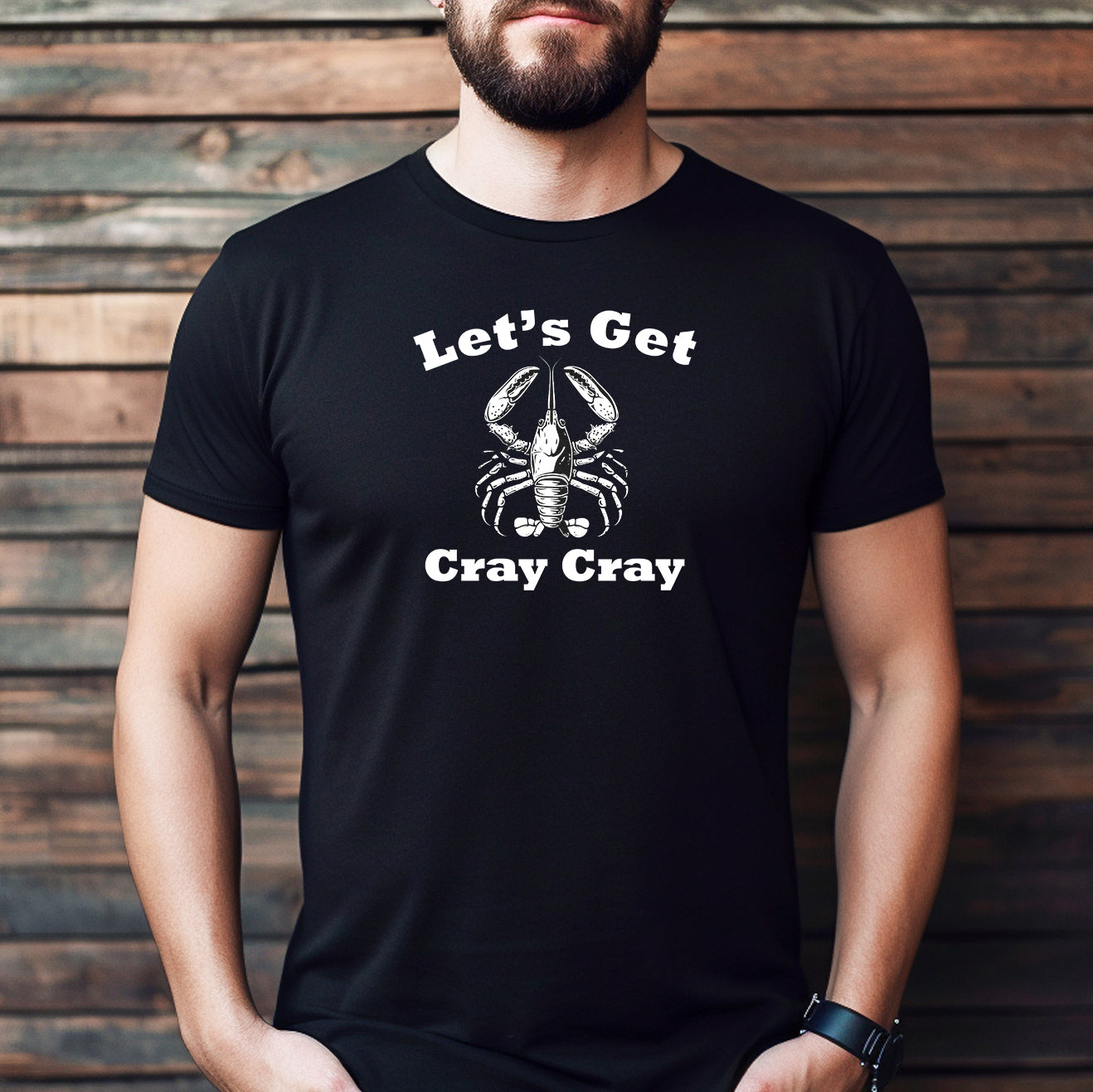 Man in black shirt with lobster illustration and text lets get cray cray