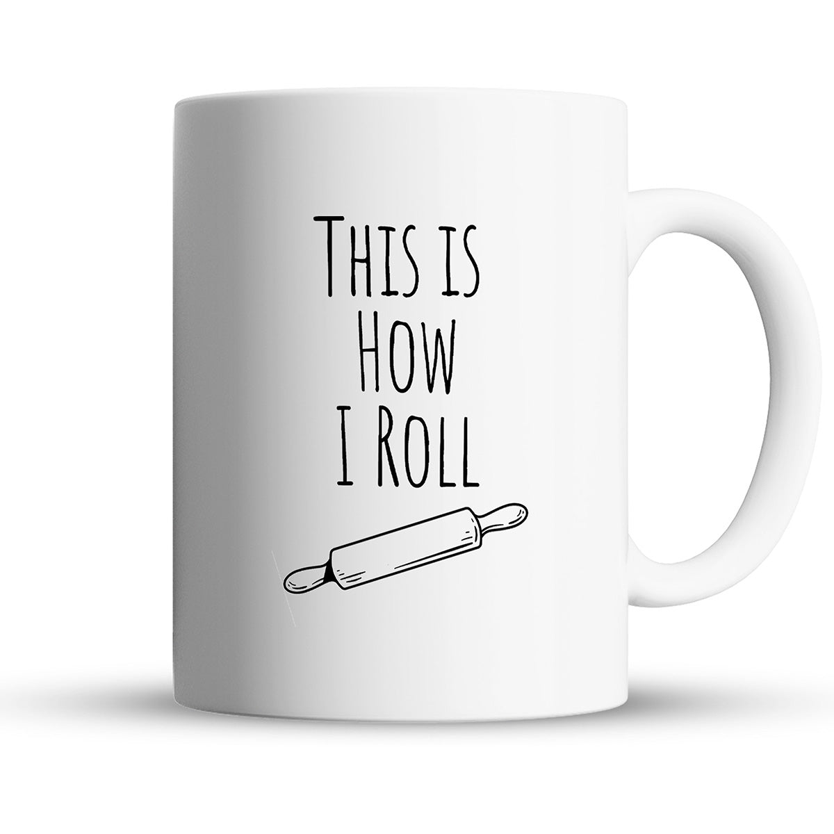 This Is How I Roll – 15oz Coffee Mug