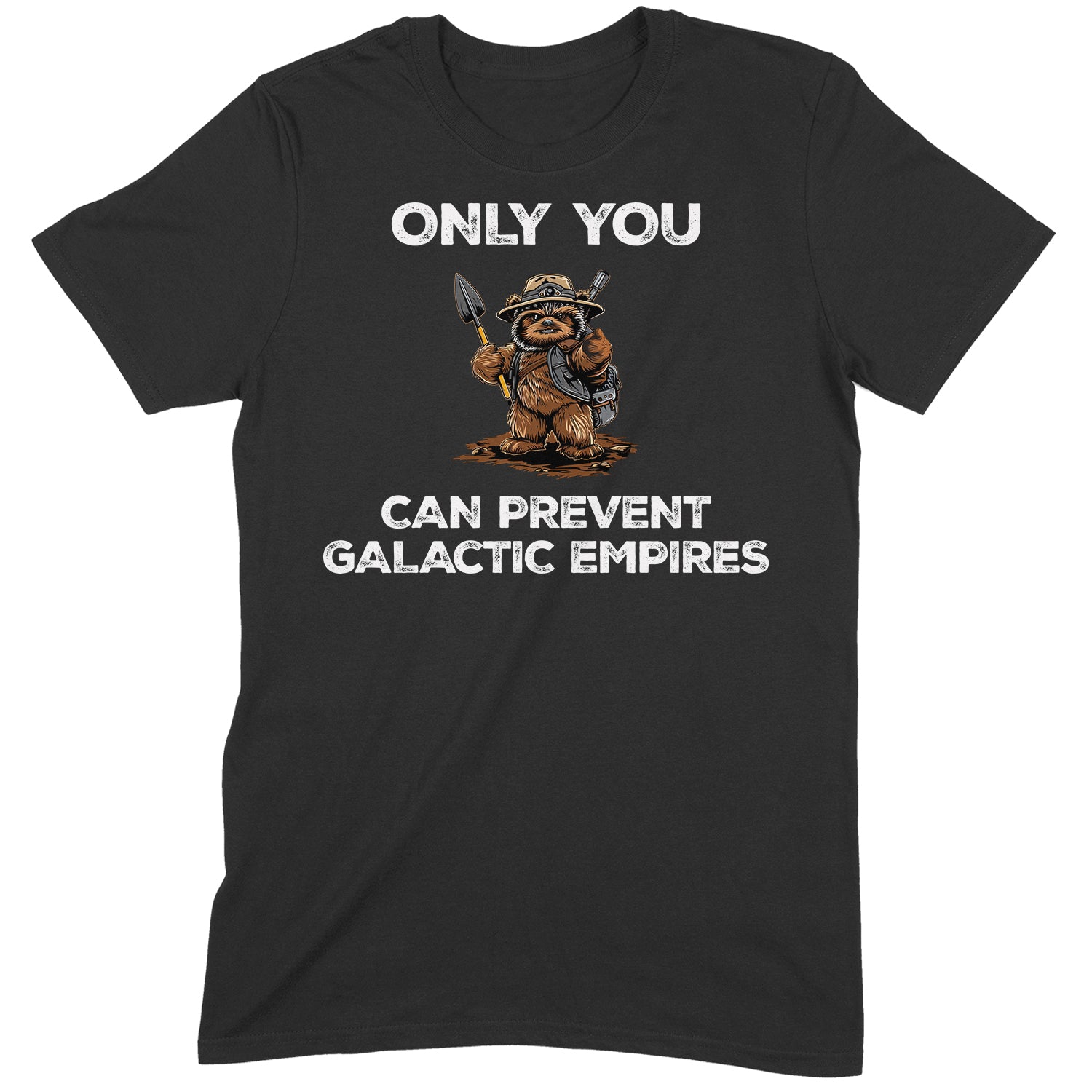 Flat lay of black t-shirt with Only You Can Prevent Galactic Empires text and cute bear warrior graphic