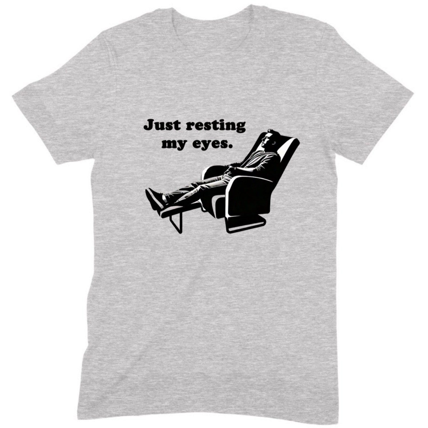 Grey t-shirt with man resting in chair graphic and text Just resting my eyes