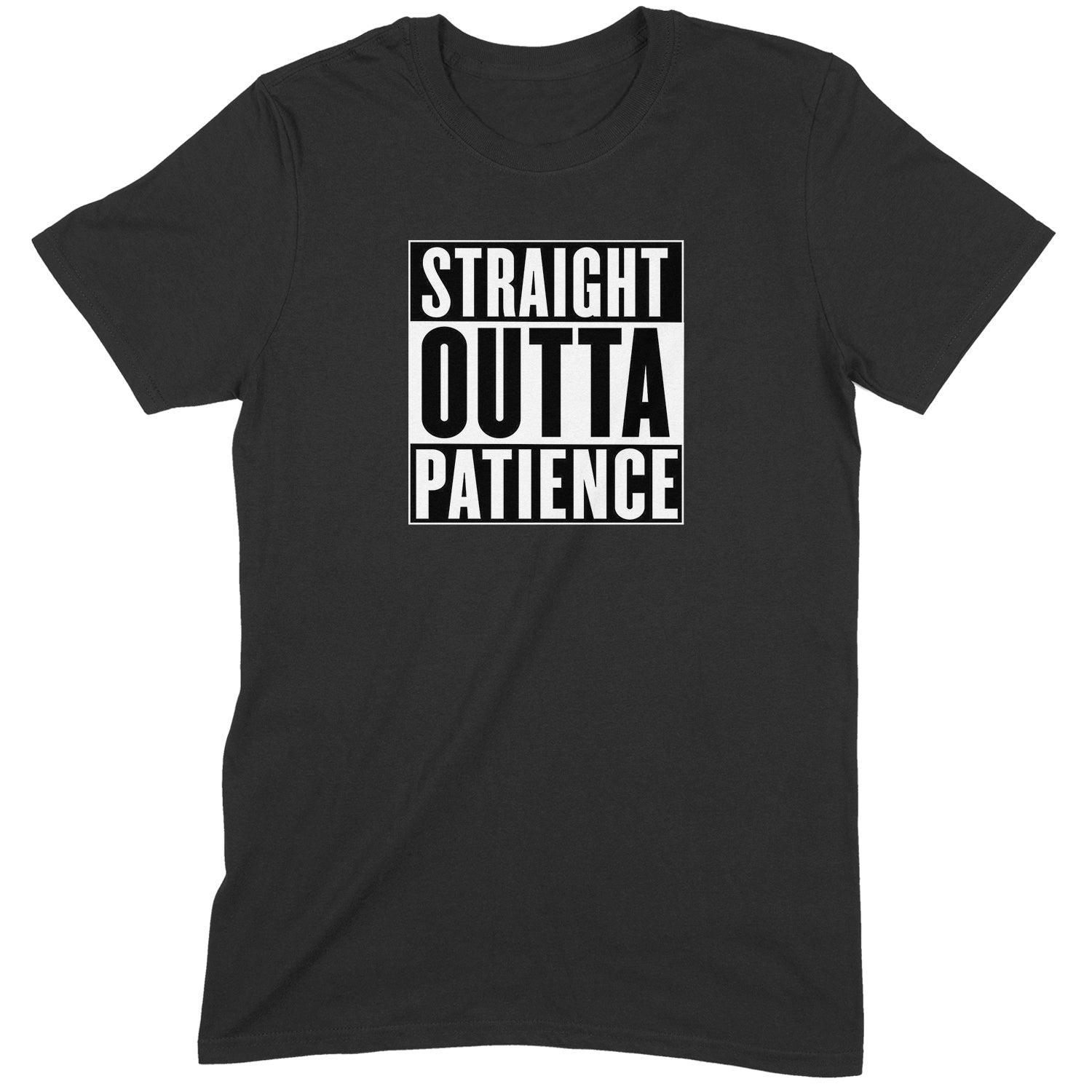 Flat lay of black t-shirt with bold white block text saying Straight Outta Patience