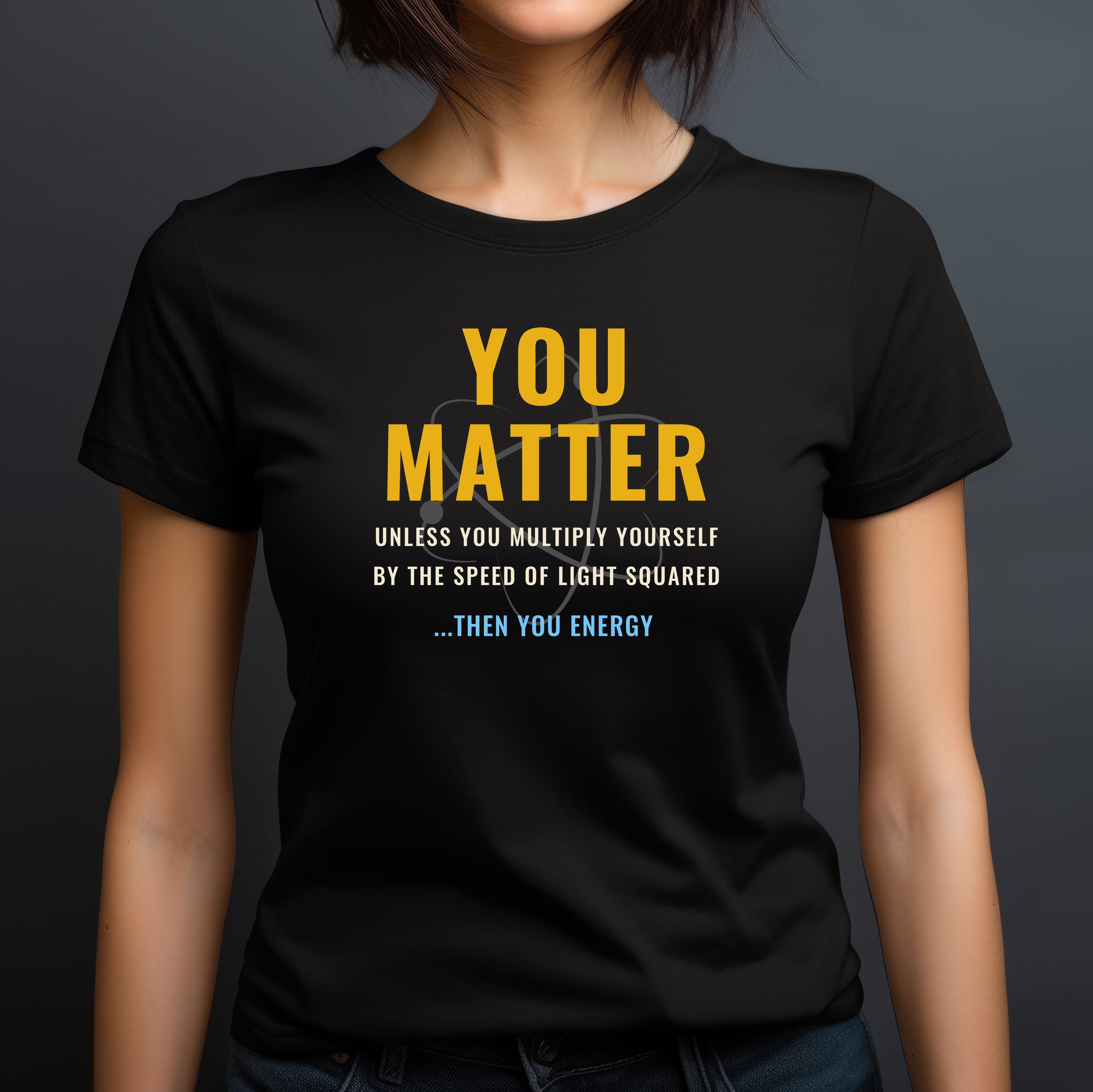 You Matter – T-Shirt 4