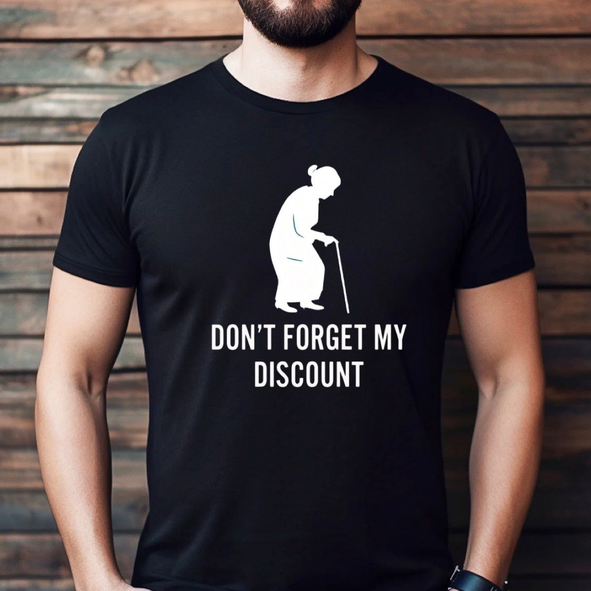 Don’t Forget My Discount – T-Shirt 5
