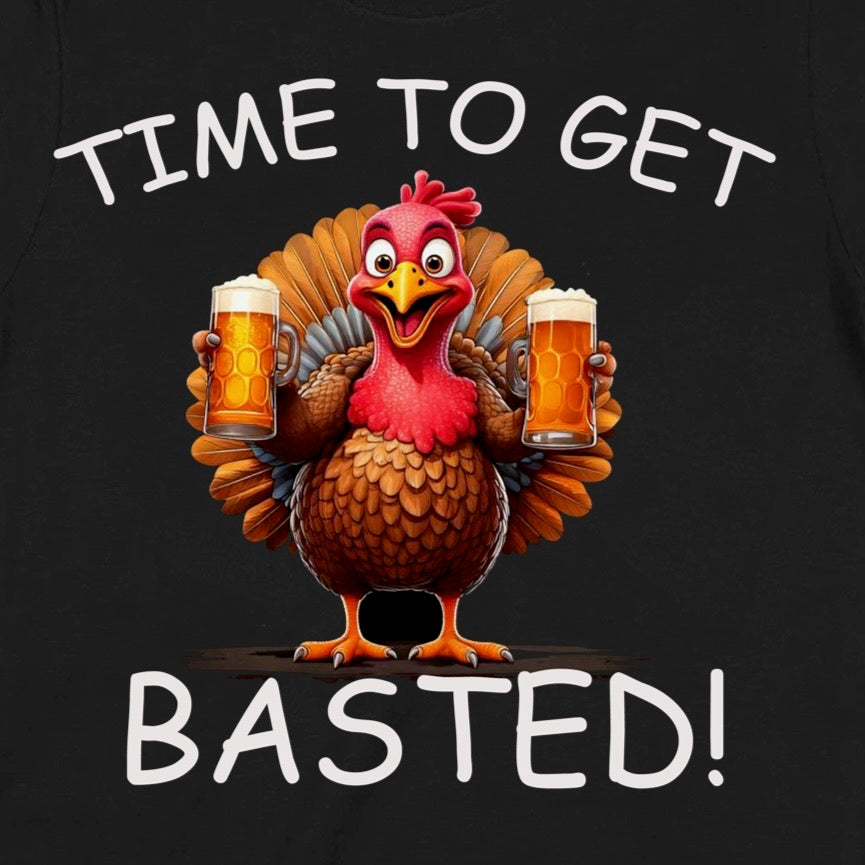 Closeup of cartoon turkey holding beers with Time to Get Basted text
