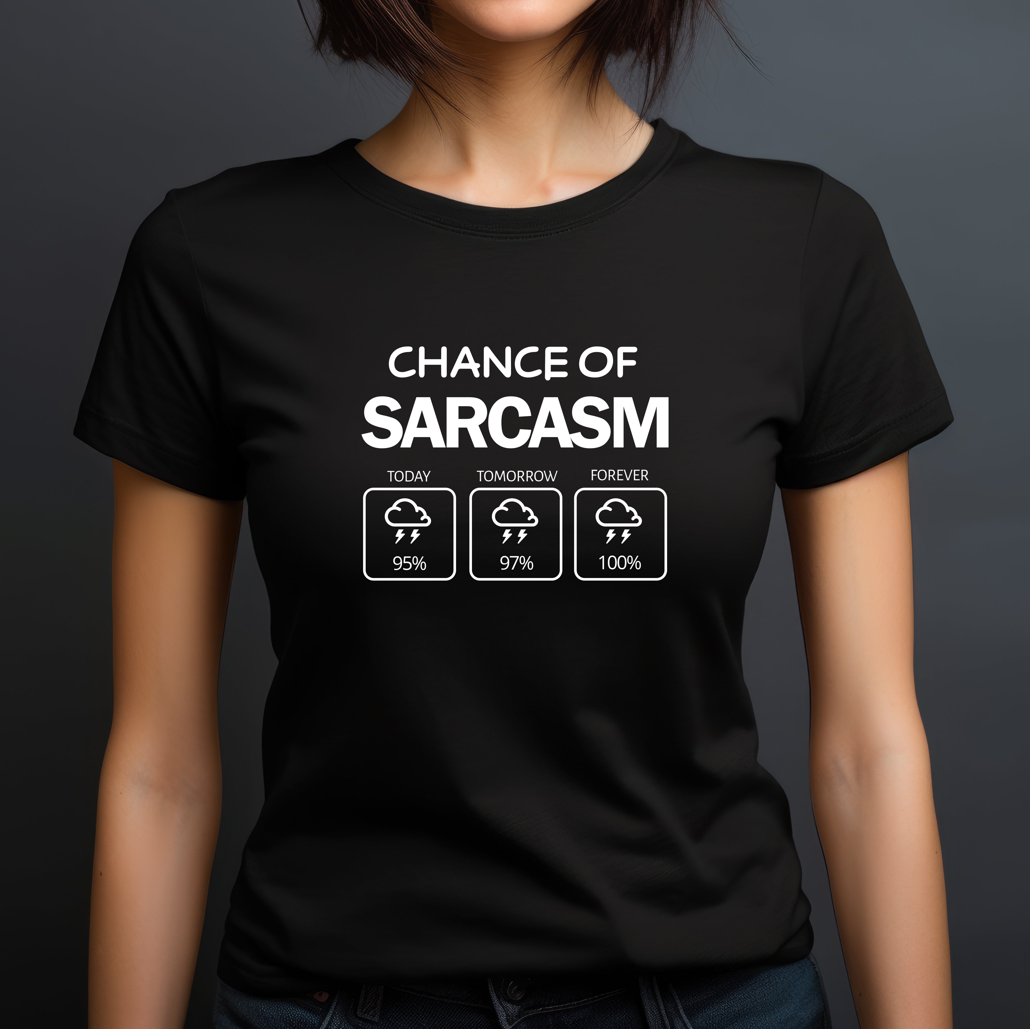 woman modeling black t-shirt with chance of sarcasm graphic showing storm cloud icons