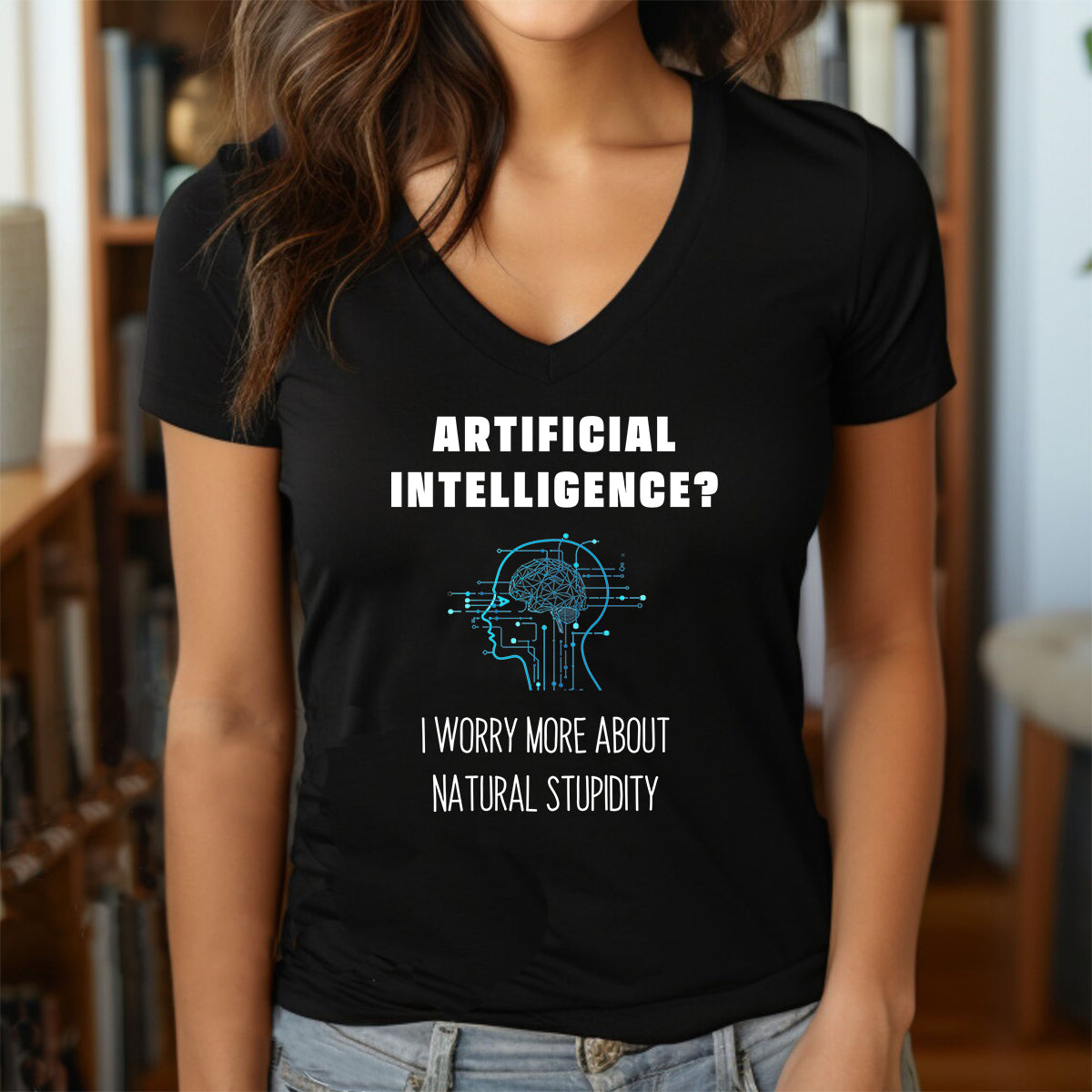 Woman in a v-neck black t-shirt with the funny AI quote "Artificial Intelligence? I worry more about natural stupidity."